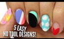 No Tool Nail Art: 5 Easy & Cute Designs!