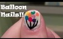 Easy Balloon Nail Art! for short nails :)