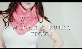 Megan and Purls Podcast | Episode 4 | Megan Brightwood