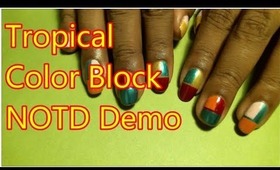 Tropical Color Block: Nails Of The Day Demo