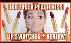 Too Faced Cosmetics NEW Peach Kiss Lipstick Lip Swatches + Review