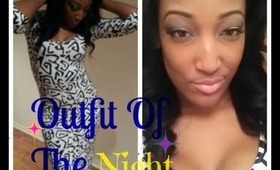 Outfit Of The Night | Clubbing w/ the girls