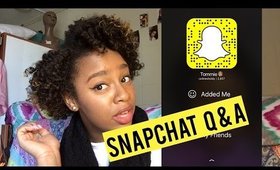 Snapchat Q&A | BeautybyTommie