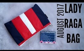 LADY RAGA BAG AUGUST 2017 | UNBOXING & REVIEW | Stacey Castanha