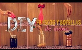 DIY: Recicla frascos y botellas de vidrio