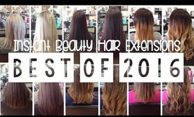 Before & After Hair Extension Transformations - Best of 2016 | Instant Beauty ♡