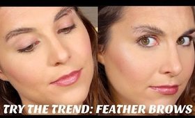 Try the Trend: Feather Brows from Instagram | Bailey B.