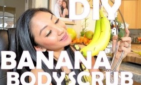 ❤ DIY Banana Body Scrub for SOFT SKIN ❤