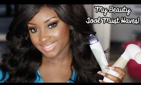 My Beauty Tool Must Haves!