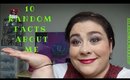 10 Random Facts About Me | EILEENMCCMAKEUP