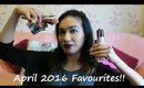 April 2016 Favourites!! | chiclydee