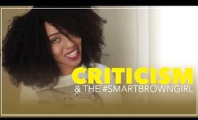 Criticism & the #SmartBrownGirl