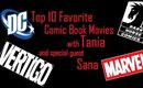 Top 10 Comic Book Movies {Spoiler Warning}