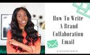 How To Write A Brand Collaboration Email | A Step-By-Step Guide