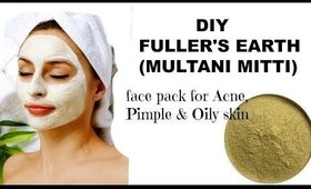 DIY Fuller's earth (Multani Mitti) face pack for acne ,Pimple & oily skin