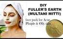DIY Fuller's earth (Multani Mitti) face pack for acne ,Pimple & oily skin
