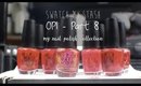 Swatch My Stash - OPI Part 8 | My Nail Polish Collection