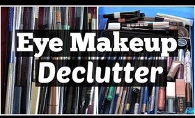 Eye Makeup Declutter 2019 | Eyeliners, Eyeshadows, Mascaras, etc.