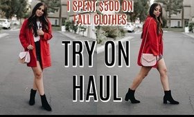 FALL TRY ON HAUL 2017: I SPENT $500 ON FALL CLOTHES?!!