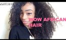 wowAfrican brizillian curly hair review