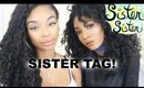 The Sister Tag 2016!