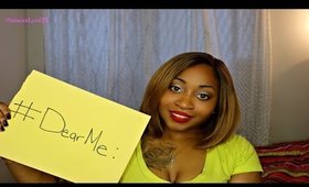 #DearMe | Letter To A Younger Me| #SamoreLoveTV