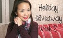 Holiday Giveaway Week 2 ❤
