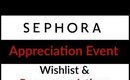 Sephora Appreciation Event Wishlist/Recommendations