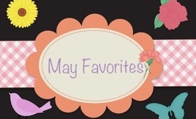 May Favorites