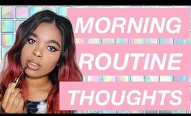 Morning Makeup Thoughts | Playing With Makeup