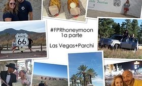 Diario di viaggio #RobybertaInTour::1a Parte:: luna di miele in USA Las Vegas + Parchi #FPRhoneymoon