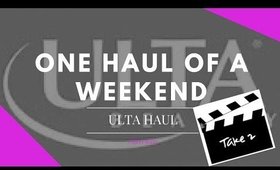 One HAUL of a Weekend...Again  | ULTA BEAUTY HAUL | #KaysWays