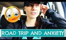 Weekend Vlog. Road Trip. Anxiety.