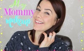 GRWM: My Mommy Makeup Look