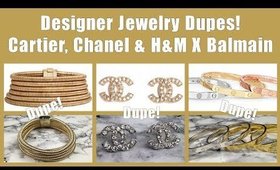 Designer Jewelry Dupes! Cartier, Chanel & H&M X Balmain