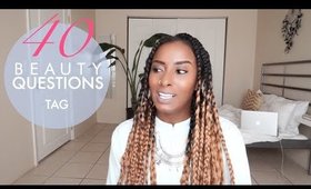 40 Beauty Questions Tag
