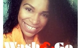 Wash & Go - Hair routine