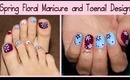 Spring Floral Manicure and Toenail Design