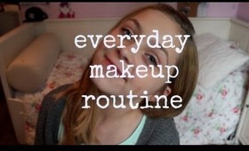 Everyday Makeup Routine! ♡