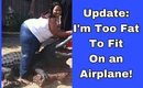 Update: I'm Too FAT To Fit on a Airplane (Delta Airlines)