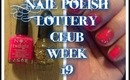 Nail polish lottery club week 19