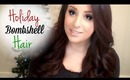 Holiday Bombshell Hair ♥ Talk Through Tutorial