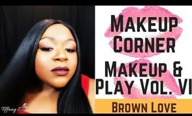 Makeup Corner: Makeup & pLaY Series Vol. 4 Fall Brown Love | PsychDesignTV