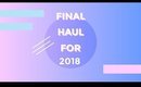 Final Beauty & Skincare Haul 2018