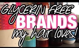 BRANDS HIGH POROSITY NATURAL HAIR SHOULD TRY | ( that are GLYCERIN FREE ! ) 2018 | MelissaQ