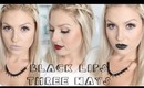 BLACK Lipstick 3 Ways! ♡ Grey Lips, Black Lips, 3D Red Lips!
