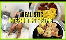 WHAT I EAT IN A DAY | INTERMITTENT FASTING *REALISTIC*