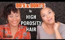 DO'S & DONT'S for HIGH POROSITY Natural Hair w/ Aisa Kemp | NaturallyCurlyQ