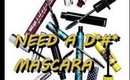 HELP ME FIND THAT PERFECT MASCARA...NO REALLY!!!