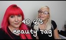 40 Questions Beauty Tag ft Stephxx93